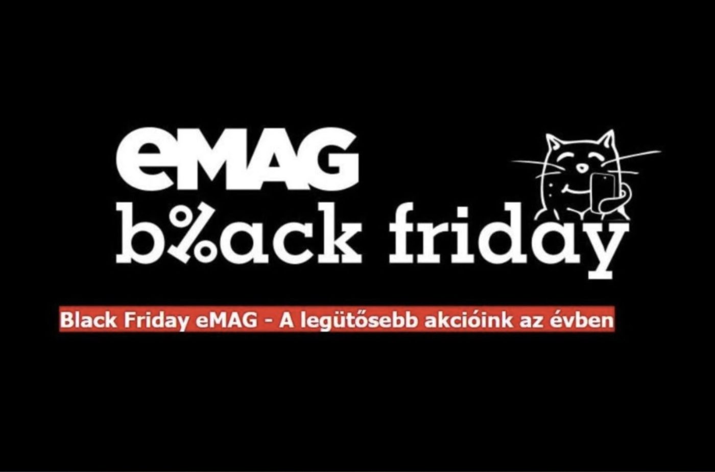 Most pénteken lesz az eMAG Black Friday (2025)