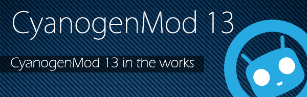 cyanogenmod13-in-works